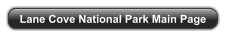 Lane Cove National Park Main Page